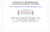 Hansen Buildings Construction Guide 1.pdf · Hansen Buildings Construction Guide  Hansen Pole Buildings, LLC Technical Support Department 12167 …