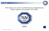 TÜV Italia è un ente di certificazione indipendente ... · PDF fileTÜV Italia s.r.l. • TÜV SÜD Group MS 03.06 TÜV SÜD - Presenza