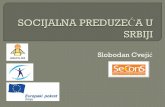 SOCIJALNA PREDUZEĆA U SRBIJI - …socijalnoukljucivanje.gov.rs/.../uploads/...preduzeca-u-Srbiji.pdf · Oko 1150 organizacija koje su imale odlike soc. preduzeća 162 NVO, 898 zadruga,
