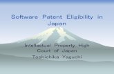 Software Patent Eligibility in · PDF fileJapanese examination of patentability of software-related invention In most software-related cases at IP High Court of Japan, we focus on
