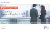 Customer Experience 2015 - sas.com · PDF fileCRM und Customer Experience Management Beratung, On-Site beim Klienten Begleitung der Klienten von der Strategie bis zur Umsetzung Einer