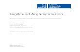 Logik und Argumentation - Institut für Philosophie · PDF fileLogik und Argumentation Materialien zu einführenden Vorlesungen über formale Logik und Argumentationstheorie Prof.