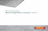 Preisliste - mřížové rošty MEArosty.mea.cz/upload/download/normroste preisliste 2011.pdf · und der DIN 24537-1. Eine Spezialität von MEA Verlegesicherheit: Durch das Ineinandergreifen