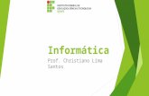 Normalização - Christiano Santos · PPT file · Web viewInformática Prof. Christiano Lima Santos