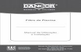 Filtro de Piscina - Dancordancor.com.br/dancor-site-novo/public/uploads/manuais/manual... · As bombas DANCOR são fabricadas, basicamente, para operar com água. ... A perda de carga