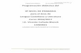 Programación didáctica del 4º NIVEL DE PRIMARIA para el ... · PDF file4º NIVEL DE PRIMARIA para el área de Lengua Castellana y Literatura Curso 2016/2017 I.E. Vicente Cañada