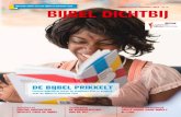 Speciale editie over de Bijbel in Gewone Taal BIJBEL · PDF fileSpeciale editie over de Bijbel in Gewone Taal. 2 3 Colofon Bijbel Dichtbij is het ledenmagazine van het Nederlands Bijbelgenootschap.