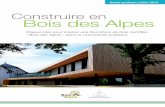 Construire en Bois des Alpes - Bois local en · PDF fileCommunes forestières Construire en. Bois des Alpes. Etapes clés pour insérer une fourniture de bois certifiée « Bois des