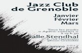 Jazz Club de Grenoble - tres- · PDF fileTous les jeudis « Apéro-concert » à 19 h 30 Salle Stendhal 5, rue Hauquelin 38000 Grenoble Programme 2017 2018 Jazz Club de Grenoble Janvier