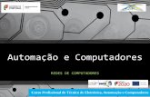 Automação e Computadoresjoaomacedotic.weebly.com/uploads/9/0/3/7/9037215/redes_m15.pdf · Curso Profissional de Técnico de Eletrónica, Automação e Computadores Automação e