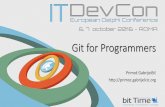 Git for Programmers - 17. slon - Sedemnajsti slon.com17slon.com/.../itdevcon2016/GitForProgrammers.pdf · Git for Programmers ... • • Questions? Title: Git for Programmers