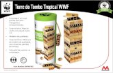 Torre do Tombo Tropical WWF - …d2ouvy59p0dg6k.cloudfront.net/downloads/panfleto.pdf · • Caracterís9cas:(belas(imagens(de(Fotógrafos(WWF.((• Peçagrande(àescalade(1:01(napegadacaixa.((•