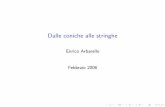 Dalle coniche alle stringhe - Dipartimento di Matematica · PDF fileDalle coniche alle stringhe Enrico Arbarello Febbraio 2006. Euclide (325-265 a.C.) ”Euclide-Bramante