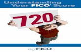 Understanding Your FICO Score - Rhode Island Credit Union · PDF file2 FAIr ISAAC COrPOrAtIOn UnderStAndIng YOUr FICO® SCOre How FICO® Scores Help You FICO® Scores give lenders
