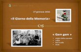 Il Giorno della Memoria - icarco.gov.it. Gam Gam.pdf · Video da Youtube - versione di E. Morricone (con testo in ebraico) versione online | versione scaricabile