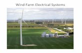 Wind Farm Electrical Systems.pptx [Read-Only] - IEEE Farm Electrical Systems.pdf · 20 miles of 34.5 kV XLPE 133% Insulated cable 50 MW ... Transformer 138 kV – 34.5 kV MVAR Losses