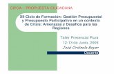 XII Ciclo de Formación: Gestión Presupuestal y ... · PDF fileTaller Presencial Piura 12-13 de Junio, 2009 José OrdinolaBoyer Docente. Unidad 2: ... Sobre la base del logro de resultados