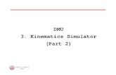 DMU 3. Kinematics Simulator3. Kinematics Simulator …dasan.sejong.ac.kr/~cad/files/CapstoneDesign/(Catia)DMU Kinematics... · DMU 3. Kinematics Simulator3. Kinematics Simulator (Part
