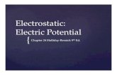 Electrostatic: Electric Potential - ITB BLOGS · PDF fileElectric potential energy: An Electric force act between two or more particles Assign an Electric Potential Energy to the system