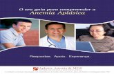 O seu guia para compreender a Anemia Aplásicaassets.aamds.org/pdfs/Portuguese_AA_Patient.pdf · anemia aplásica ocorre quando o sistema imunitário . ataca e mata as células estaminais