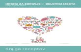 Zofija Mazej Kukovič2 Recepti, zbrani v natečaju Hrana za zdravje in delovna mesta Beseda evroposlanke Zofije Mazej Kukovič Drage avtorice in avtorji receptov, udeleženci natečaja