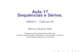 Aula 17 Sequências e Séries. - ime.unicamp.brvalle/Teaching/2016/MA311/Aula17.pdf · Introdução Sequências e séries são conceitos importantes em diversas áreas da matemática