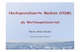 Hochspezialisierte Medizin (HSM) - Unternehmergruppe 2009... · Hochspezialisierte Medizin (HSM) -2005 ... ŁConcentration (to get volume and reduce costs)