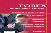 FOREX - jak zbohatnout a nekrást - UkázkaEdice Finanční trhy a instituce Forex – jak zbohatnout a nekrást obchodování na měnovém trhu Vydala Grada Publishing, a. s. U Průhonu