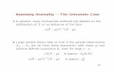 Assessing Normality { The Univariate Casemaitra/stat501/lectures/AssessingNormality.pdf · Assessing Normality { The Univariate Case In general, most multivariate methods will depend