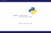 Python { minicourse - programiranjeprogramiranje.yolasite.com/resources/Python_tutorial.pdf · Uvod u Python Jezi cne zna cajke Python je interpreterski, interaktivni, objektno orijentirani