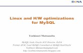 Linux and H/W optimizations for MySQL · PDF fileLinux and H/W optimizations for MySQL Yoshinori Matsunobu MySQLGeek, Oracle ACE Director, DeNA ... Basic Performance on SSD/HDD Random