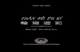 LUÂN HỒI DU KÍ - · PDF fileLUÂN HỒI DU KÍ 輪 廻 遊 記 Luân Hồi Du Kí nguyên bản viết bằng chữ Nho do Thánh Đức Đường ở Đài Trung thuộc Đài