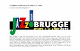 PERSMAP JAZZ BRUGGE FESTIVAL · PDF fileverscheidene trioformules (Hein Van de Geyn & Dré Pallemaerts, Sal La Rocca & Jan de Haas, Manolo Cabras & Marek Patrman), speelde met Jacques