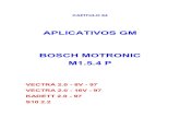APLICATIVOS GM BOSCH MOTRONIC M1.5.4 P - Índice - Upload... · BOSCH MOTRONIC M1.5.4 P VECTRA 2.0 - 8V - 97 VECTRA 2.0 - 16V - 97 KADETT 2.0 - 97 S10 2.2. VECTRA 2.2 COMO FUNCIONA