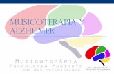 MUSICOTERAPIA Y ALZHEIMER · PDF filemelodía y armonía ) , pretende mejorar , mantener y restaurar la salud , así como el bienestar y la calidad de vida de los usuarios. ... Musicoterapia