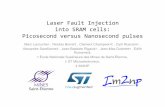 LaserFaultInjection intoSRAMcells ...dutertre/doc_recherche/P_2015_2_talk_Laser_Fault... · LaserFaultInjection intoSRAMcells: PicosecondversusNanosecondpulses ... – Are ps pulses