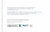 Categorización de revistas españolas de Arqueología y ... · PDF fileCategorización de las revistas españolas de Arqueología y Prehistoria: indicadores sobre trayectoria, apertura
