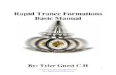 Rapid Trance Formations Basic Manualrapidtranceformations.com/.../7/...hypnosis_manual.pdf · History of Hypnosis ... Congratulations on your decision to purchase Rapid Trance Formations
