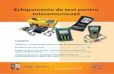 Echipamente de test pentru telecomunica ii - arc.ro 3/Testere-telecomunicatii.pdf · de microunde • Certifică ... • Identifică dispozitive din reţele active 10/100/1000 Base-T