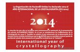 La Organización de Naciones Unidas ha declarado 2014 el ... Año... · dede Cristalografía y Mineralogía va a participar y a organizar una serie de ... historia de la Cristalografía