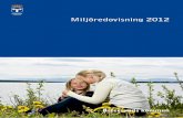 Miljöredovisning 2012 - Östersund.se - Startsidaostersund.se/download/18.7ea73fc815271422765ca153/1454278781304… · spänning fram emot deras nya bedömning. ... att vi redan