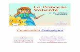 Cuadernillo Pedagógico - cuentaconele.wikispaces.comcuentaconele.wikispaces.com/file/view/CP-Princesa+VALIENTE+Y+SU... · Sinopsis de ‘La Princesa Valiente y su amigo Vicente’.