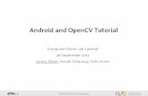 Android and OpenCV Tutorial - CVG @ ETHZAndroid and OpenCV Tutorial Computer Vision Lab Tutorial 26 September 2013 Lorenz Meier, Amaël Delaunoy, Kalin Kolev . ... Android NDK (C/C++,