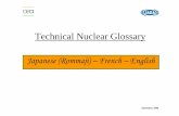 Technical Nuclear Glossary - cea-jaea- · PDF filebeepa torappu ベーパトラップ Piège à vapeur Vapor trap ... ポット Test de criticité Criticality test ... ポット Ligne