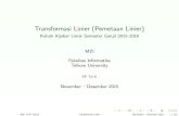 Transformasi Linier (Pemetaan Linier) - Telkom Universitycdndata.telkomuniversity.ac.id/pjj/15161/MUG1E3/MZI/COURSE... · 1 Aplikasi Matriks dan Ruang Vektor, Edisi 1, 2014,olehAdiwijaya.