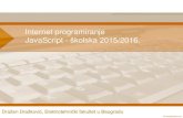 Internet programiranje JavaScript - školska 2015/2016.rti.etf.bg.ac.rs/rti/os4ip/vezbe/js/IP_Vezbe5_6_7_JavaScript_2015.pdf · Šta je objektno baziran? Svi koncepti objektno orijentisanih