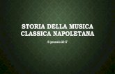 Storia della musica classica napoletana - · PDF fileAlberto Barberis; è una delle più note canzoni napoletane. •La canzone venne presentata dalle edizioni musicali La Canzonetta