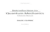 Solutions Manual Of Introduction to Quantum Mechanics · PDF file2 Preface These are my own solutions to the problems in Introduction to Quantum Mechanics, 2nd ed. I have made every