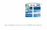 Grundlagenwissen zum KNX Standard - bfi-egs.de · PDF file• Präsenzmelder(stellenauch ohne Bewegung fest, ob sich eine Person im Raum aufhält) • Fenster-undTürkontakte (Sicherheitsanwendungen,