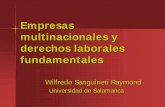 Empresas multinacionales y derechos laborales · PDF fileEmpresas multinacionales y derechos laborales fundamentales Wilfredo Sanguineti Raymond Universidad de Salamanca
